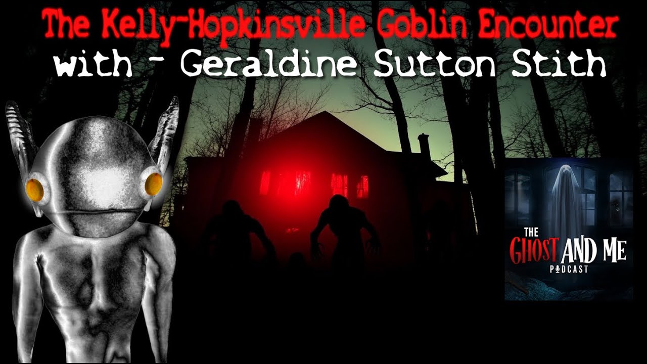 The Terrifying 1955 Kelly Hopkinsville Goblin Encounter Interview with Geraldine Sutton Stith