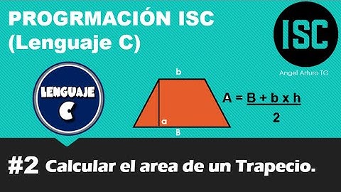 Calcular el área de un trapecio (Lenguaje C)