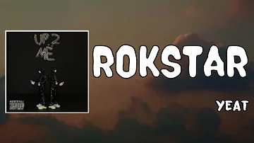 Rokstar Lyrics - Yeat