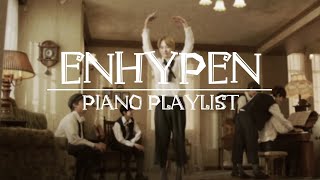 {all songs} Enhypen Piano Playlist | calm, study and anxiety