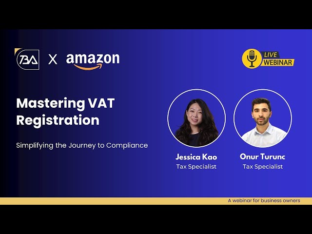 TBA & Amazon Webinar - Mastering VAT Registration: Simplifying the Journey to Compliance class=