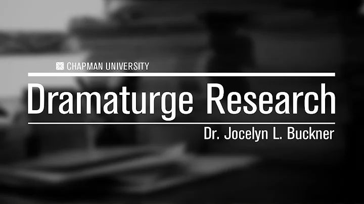 Dr. Jocelyn L. Buckner - Dramaturge research