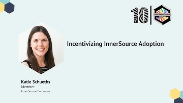 Katie Schueths – Incentivizing InnerSource Adoption #InnerSourceSummit2025