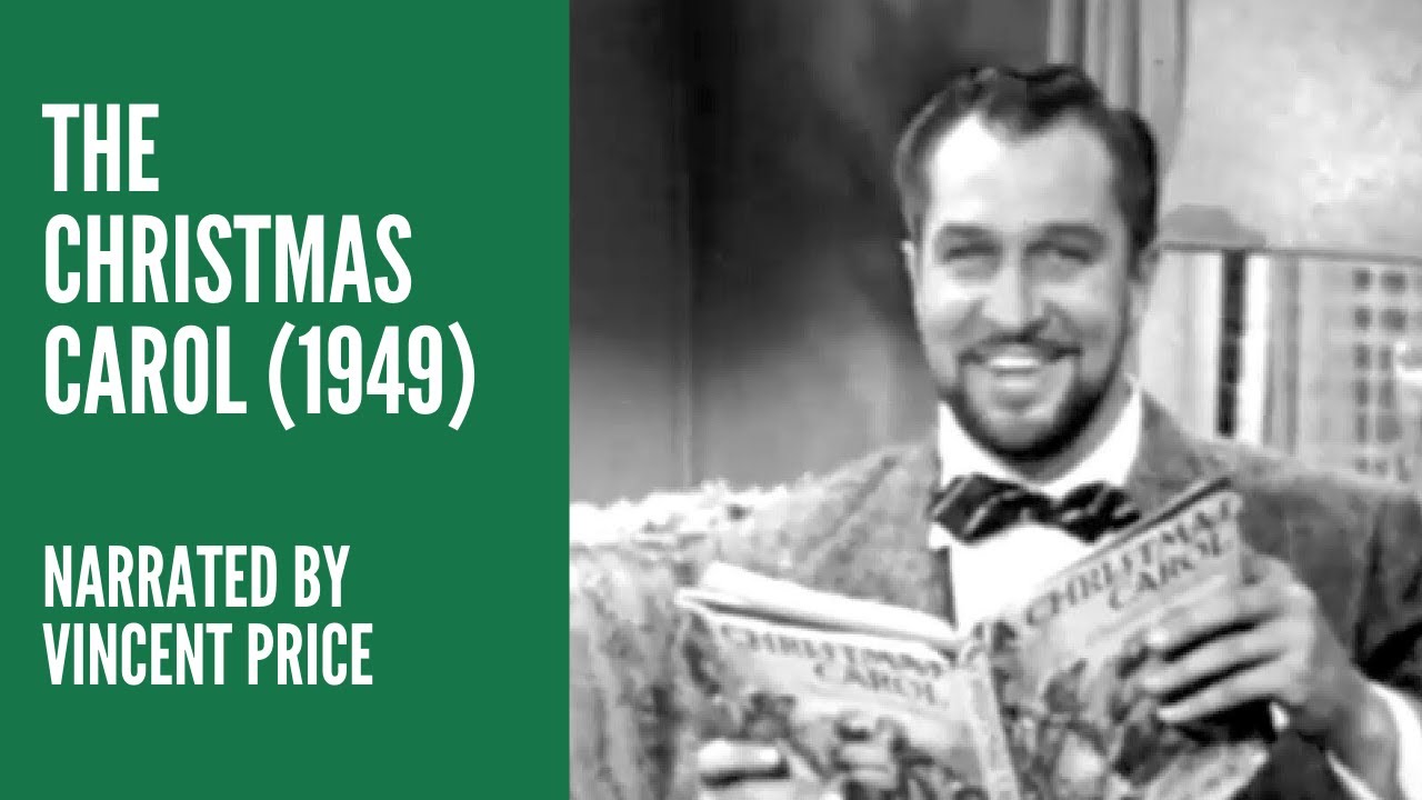 THE CHRISTMAS CAROL (1949) - Narrated by Vincent Price - YouTube