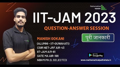 IIT-JAM 2023 MATHS QUESTION-ANSWER SESSION | COMPLETE INFORMATION
