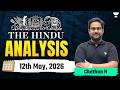 The Hindu Newspaper Analysis |12th May, 2026 | UPSC Current Affairs Today | Chethan N