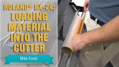 Roland® GX-24: Loading Material Into the Cutter