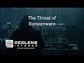 The Threat of Ransomware