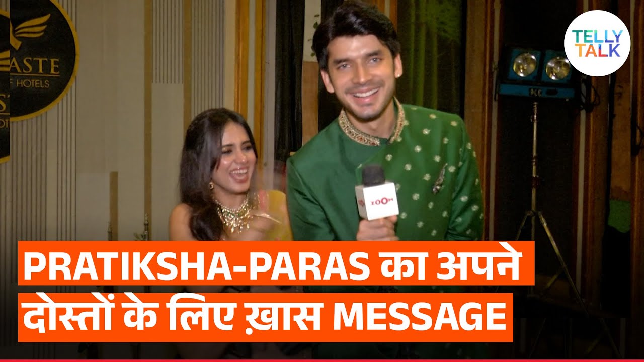 Parineetii's Paras Kalnawat TEASES Pratiksha Honmukhe with Shehzada Dhami's name in FUN interview!
