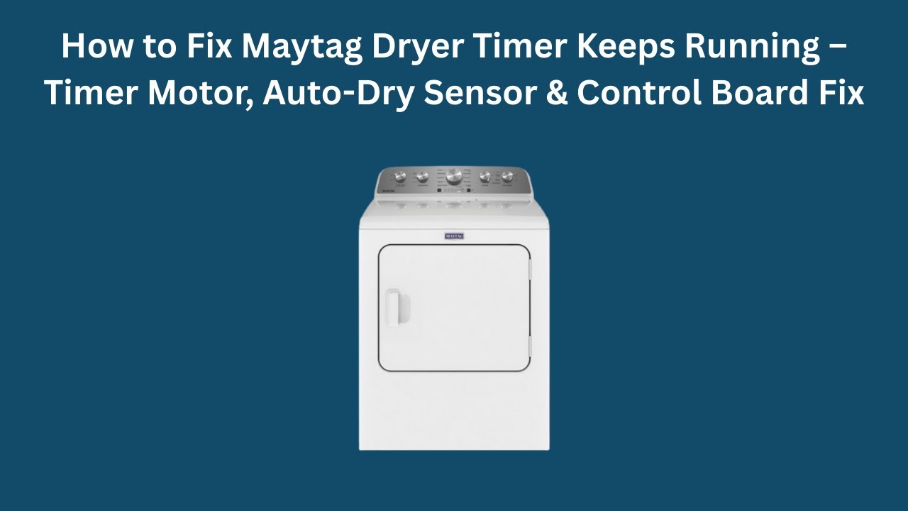 Dryer Timer Keeps Running: Quick Fixes to Stop the Cycle