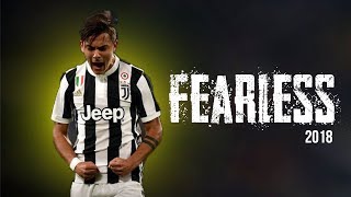 Paulo Dybala 2018Fearlessskills,Goals,Ists