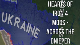 Hearts of Iron 4 Mods - Across The Dnieper (Ukraine War HOI4 Mod)