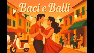Baci E Balli - Joyful Italian Latin Pop Neo Folk Summer Dance Song