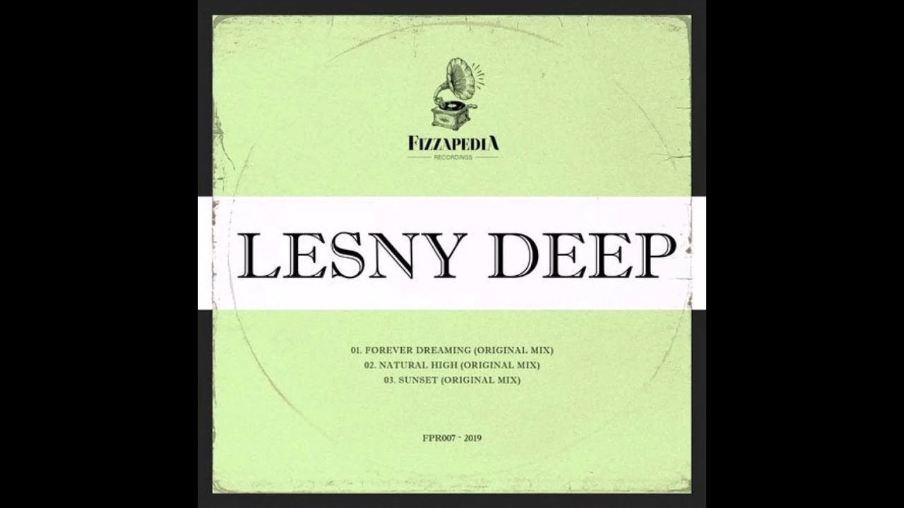 Lesny Deep - Natural High (Original Mix) (Fizzapedia Recordings)