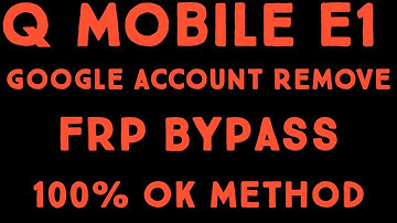 Q Mobile E1 Frp Remove Google Account