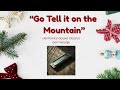 "Go, Tell it on the Mountain" (Harmonica, Garri George)