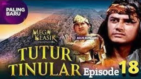 Tutur Tinular Episode 18 (Arti Mimpi Sakawuni)