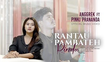 Anggrek ft. Pinki Prananda - Rantau Pambateh Rindu (Official Music Video)