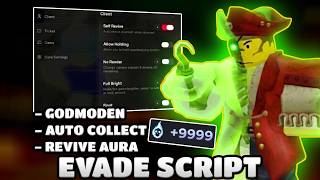 Evade Script -  GODMODE, AUTO COLLECT, REVIVE AURA
