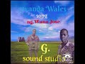 Gwanda Wales Song Ng Wana Jose G Sound Studio Audio 2023 Gwanda Wales Song Ng Wana Jose G Sound Studio Audio 2023