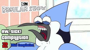 Regular Show "Aw, Sick!" Compilation 2 (Mini Compilation)