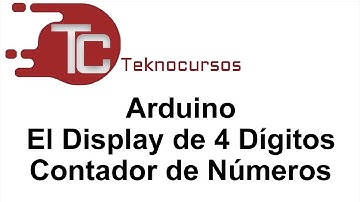 44. Arduino Display de 4 Dígitos Contador de Números