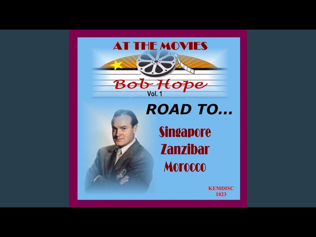 Bob Hope - Road To Zanzibar: Finale