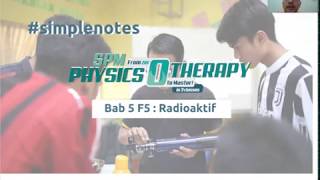 Fizik bab 5 form 5 radioaktif nota ringkas