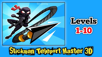 Stickman Teleport Master 3D - Gameplay Walkthrough - Levels 1-10 - (Android, IOS)