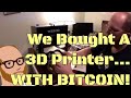 Unboxing a 3D Printer I Bought with Bitcoin