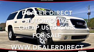 Cheap Used Cars for Sale at Dealer Direct Automotive in Denham Springs
