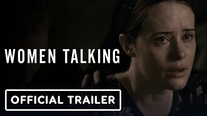 Women Talking - Official Trailer (2023) Rooney Mar...