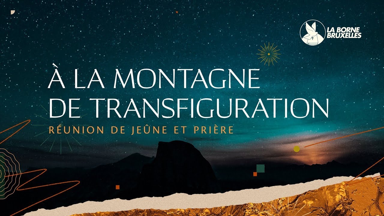 A la montagne de la Transfiguration Vendredi 28/10/2022 YouTube