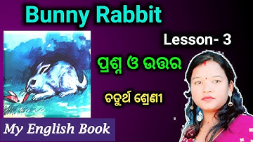 4 class English lesson 3 odia medium | bunny rabbit | Question answer
