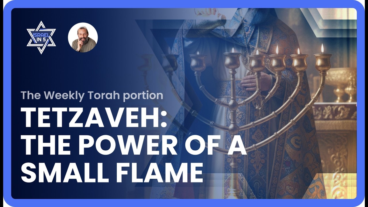 Parshat Tetzaveh: The power of a small flame
