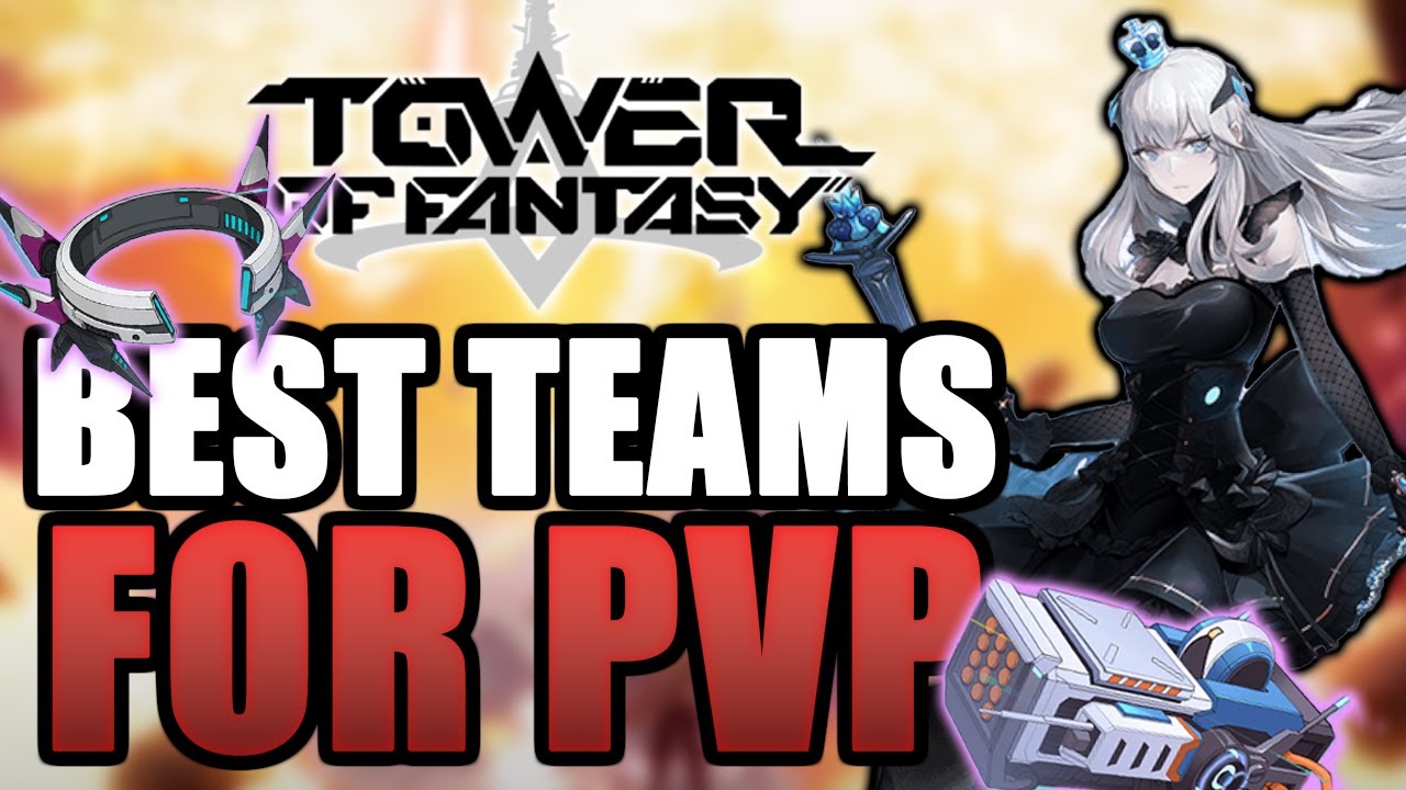 Tower of Fantasy: Best Team Comps for PvE and PvP