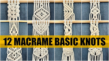 12 Macrame Basic Knot for your projects / Easy Macrame pattern Tutorial
