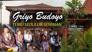Download Lagu CAK DIQIN TEMU SEDULUR SENIMAN - GRIYO BUDOYO
