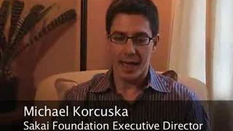 Sakai Overview: Michael Korcuska