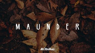 Maunder | A Chill Mix