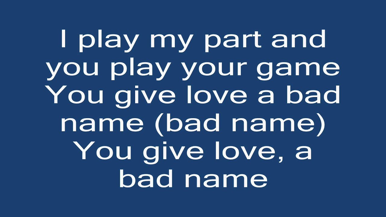 Гив лов песня. You give Love a Bad name. You give Love a Bad name текст. Bon Jovi - you give Love a Bad name. Bon Jovi you give Love a Bad name Lyrics.