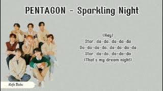 PENTAGON - Sparkling Night (EASY LYRICS)