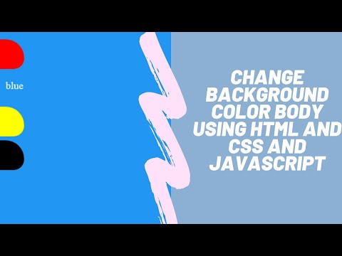 Change background color body using HTML and CSS and Javascript | web design