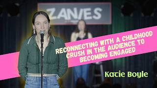 From Childhood Crush to Audience Member to Fiance | Katie Boyle Comedy