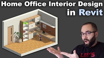 Revit Interior Design Tutorial: Home Office