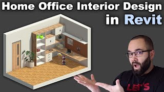 Revit Interior Design Tutorial: Home Office