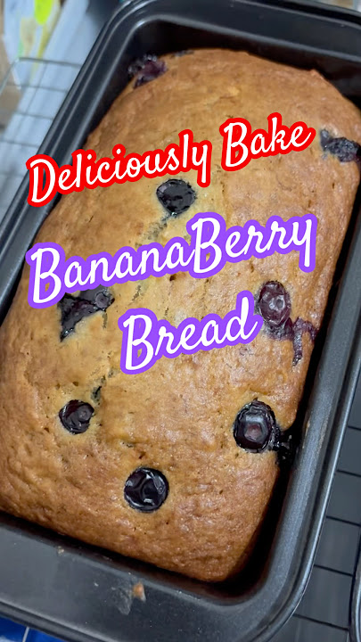 BananaBerrylicious #bananabread #blueberry #shorts