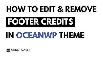 How to Edit & Remove Footer Credits in OceanWP Theme | WordPress Tutorial
