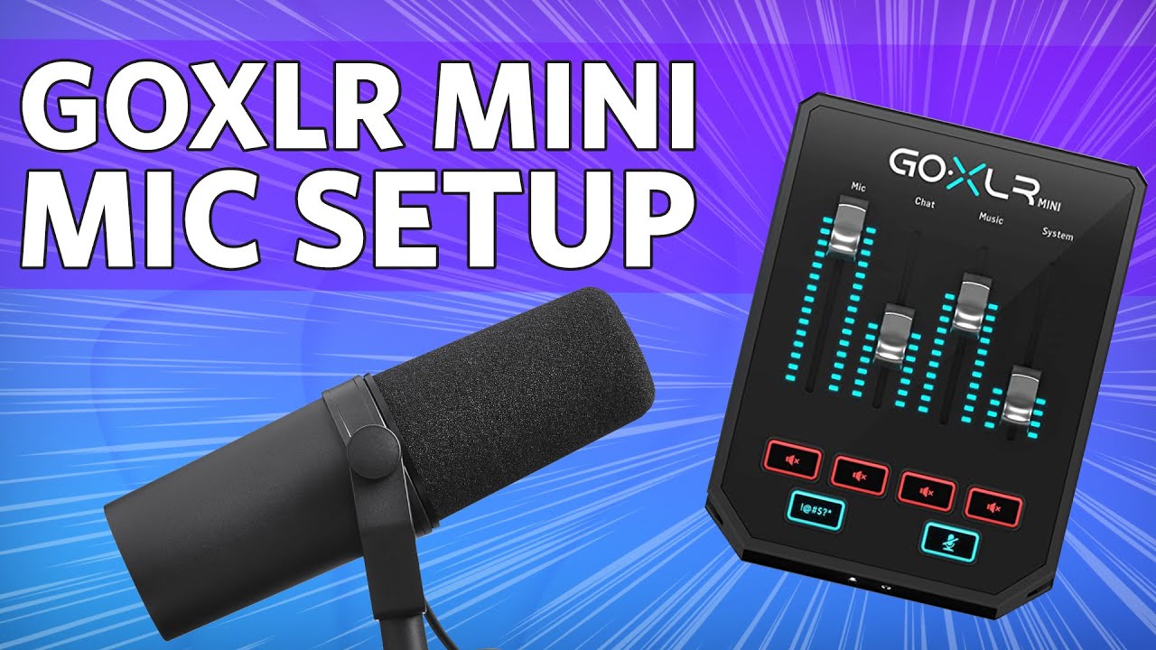 GoXLR Mini Mic Setup 2020  EQ, Compressor, Gate your Mic! 