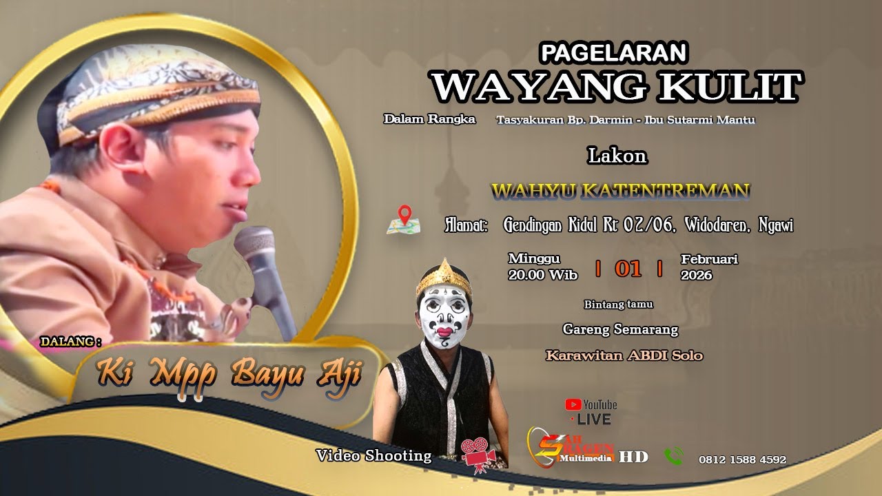 WAYANG KULIT DALANG KI MPP BAYU AJI LAKON WAHYU KATENTREMAN DALAM RANGKA TASYAKURAN